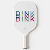 Dink Personalized Custom Name Pickleball Paddle