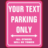 Custom funny neon pink PARKING ONLY door room sign