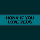 Honk if You Love Zeus Funny Bumper Sticker
