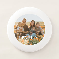 Family Is Forever Photo Keepsake Wham-O Frisbee