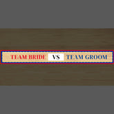 Team Bride VS Team Groom Personalized Wedding Fast Four