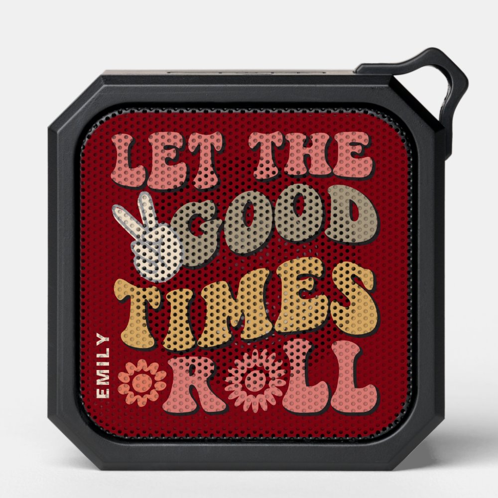 Personalized Good Times Roll Retro Name Bluetooth Speaker