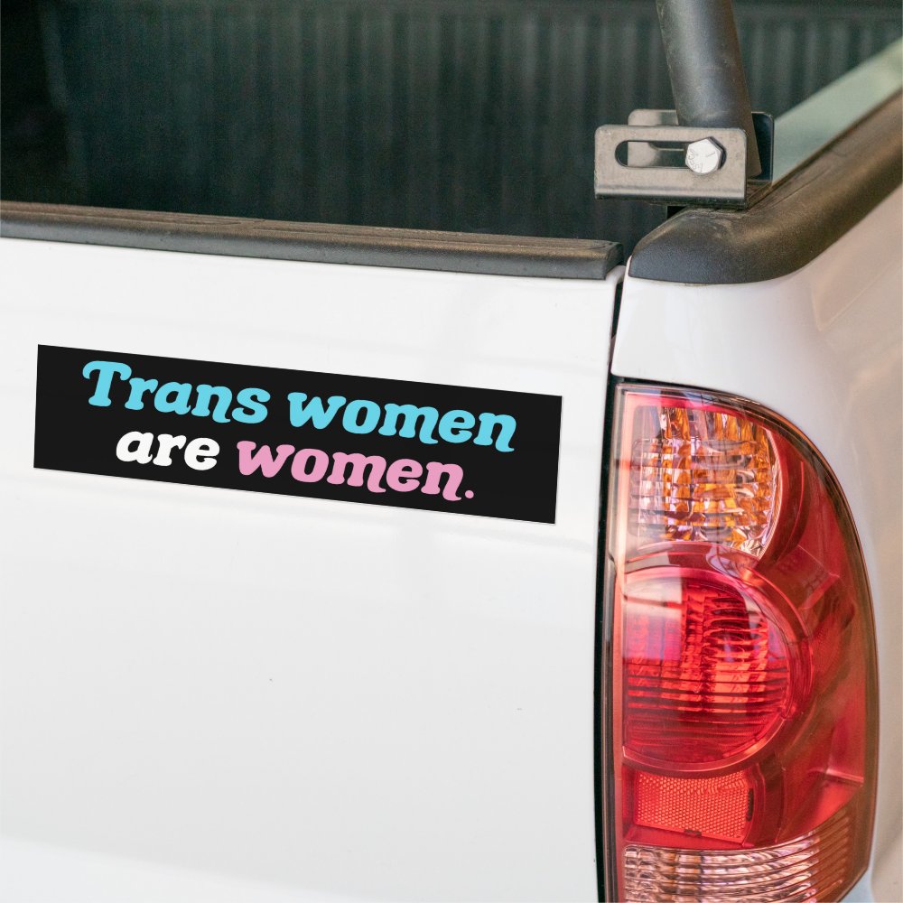 Trans Women are Women Bumper Sticker