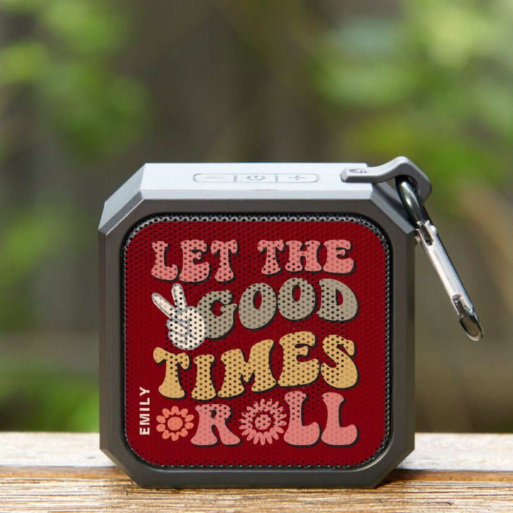 Personalized Good Times Roll Retro Name Bluetooth Speaker