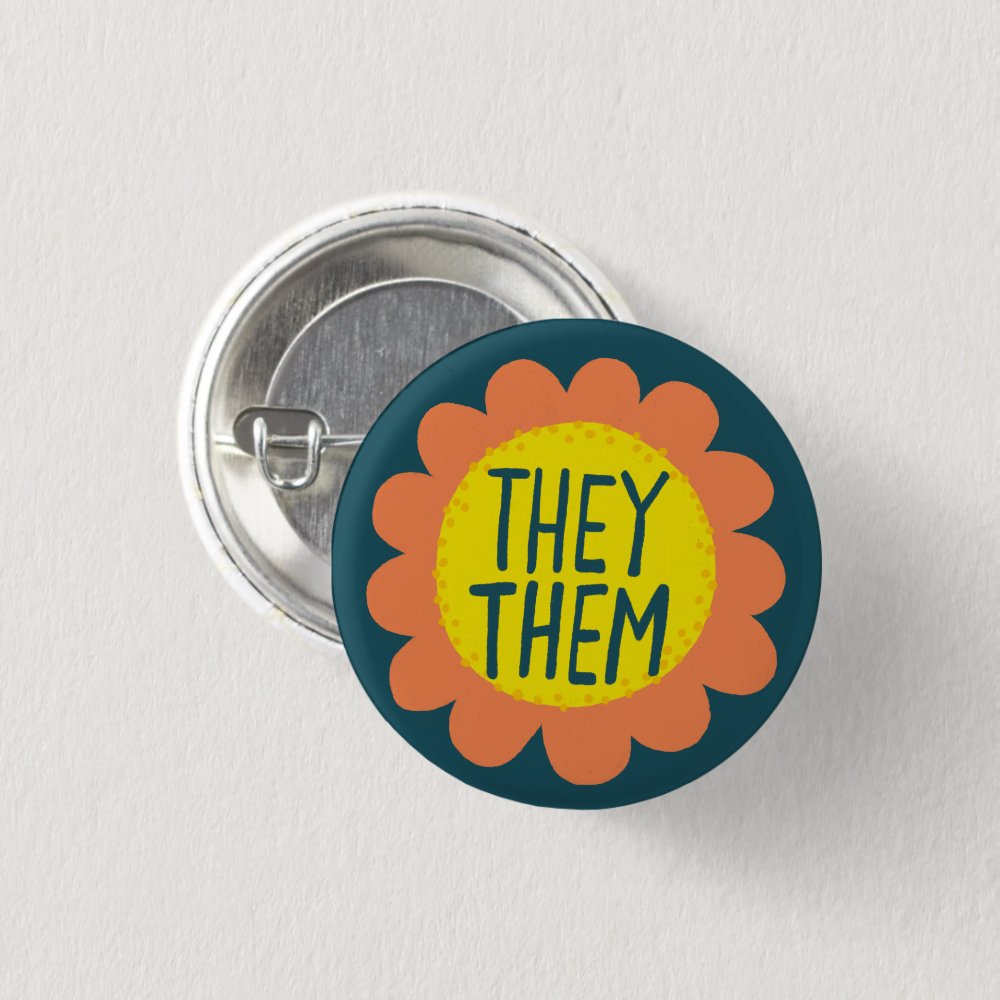 THEY / THEM Pronouns Flower Pride Handlettered Button