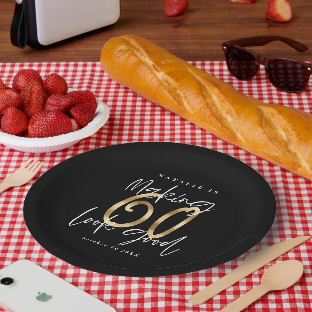 Making 60 look good gold Birthday party Paper Plates