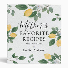 Sweet Lemon & Greenery Mother's Recipe Cookbook 3 Ring Binder