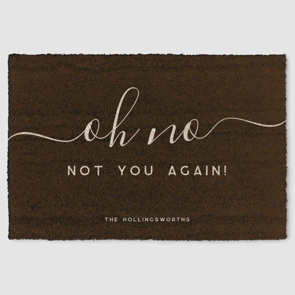 Not You Again | Funny Monogram Fiber Doormat