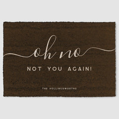 Not You Again | Funny Monogram Fiber Doormat