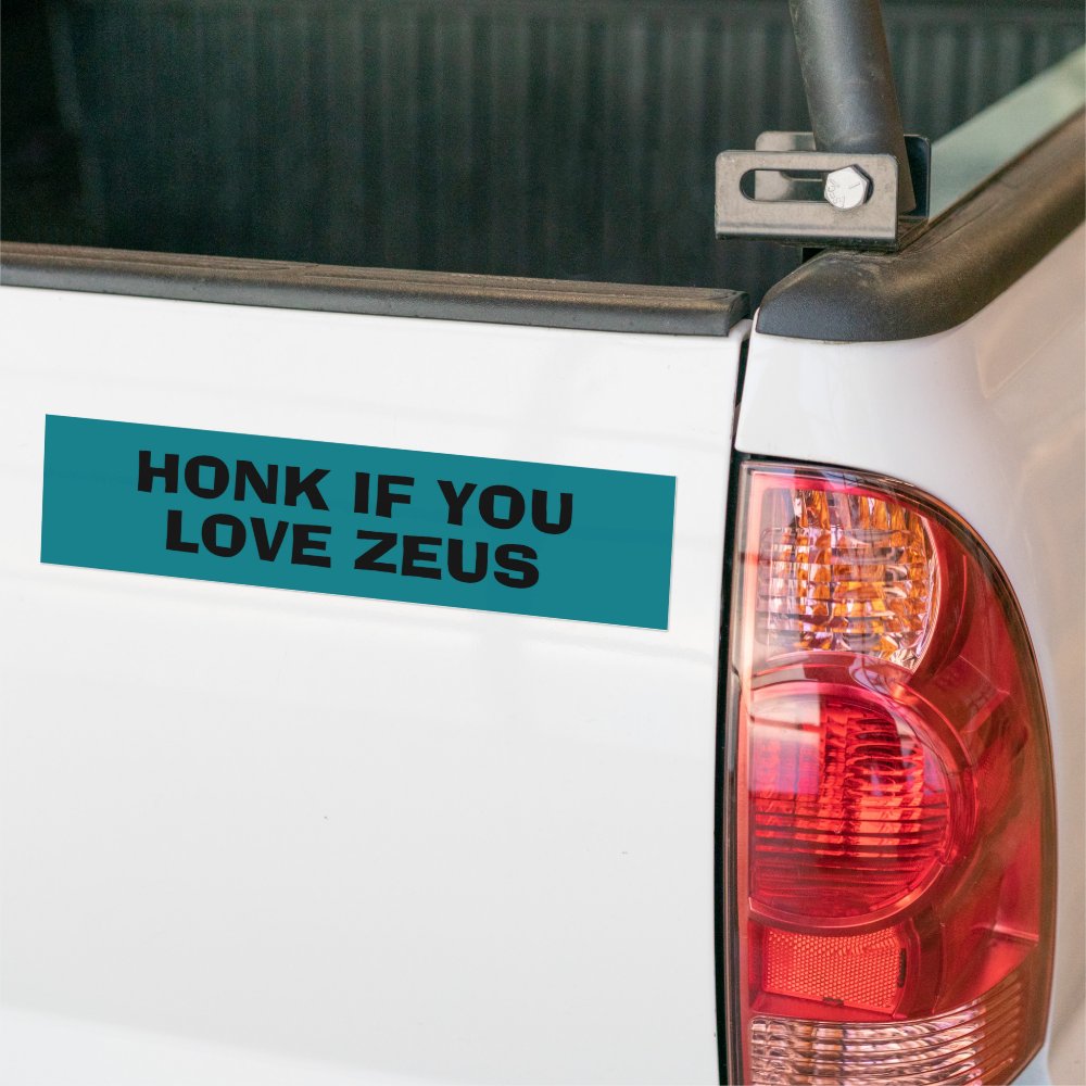 Honk if You Love Zeus Funny Bumper Sticker