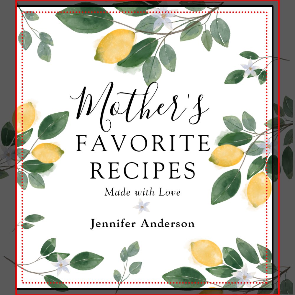 Sweet Lemon & Greenery Mother's Recipe Cookbook 3 Ring Binder