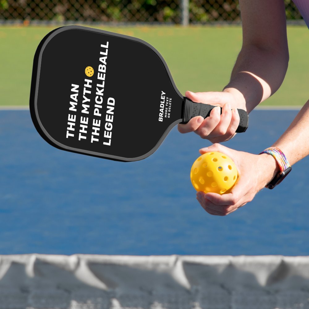 Funny The Man, Myth, Pickleball Legend Custom Text Paddle