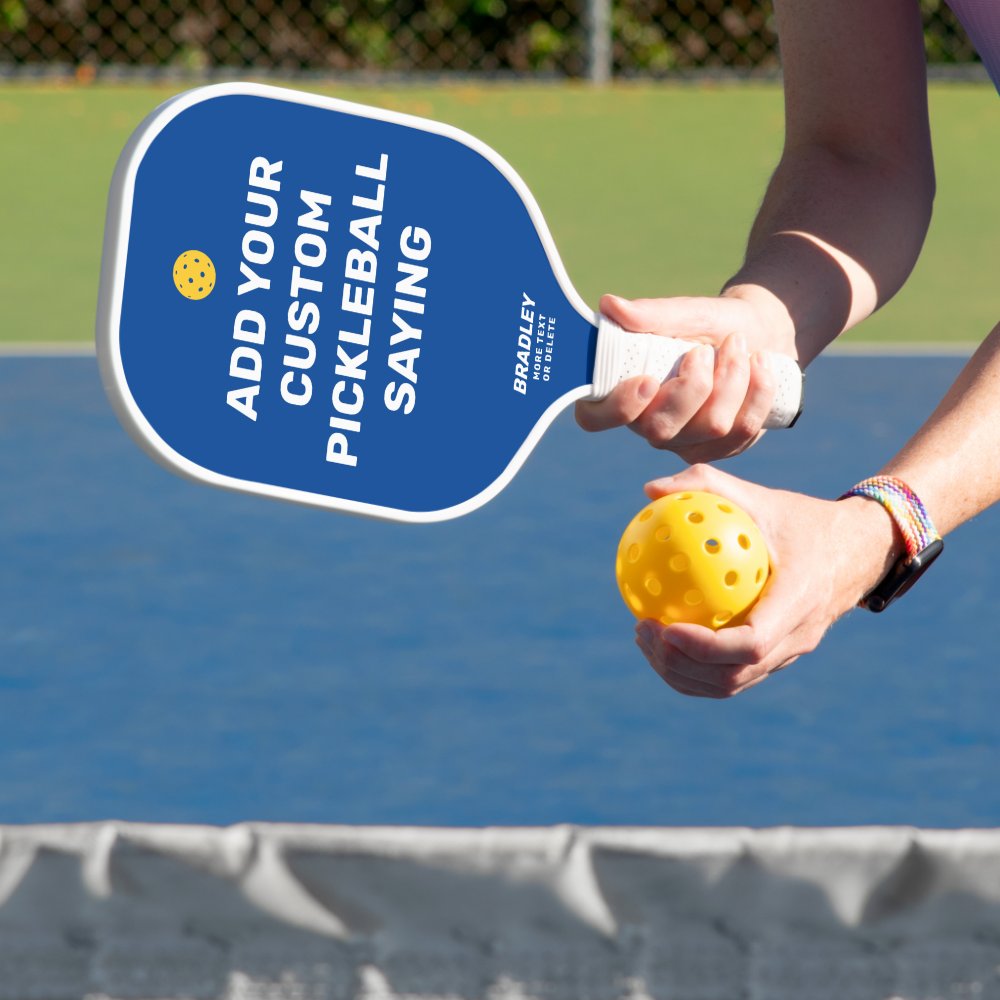 Add Your Custom Pickleball Saying, Quote Name Text Paddle