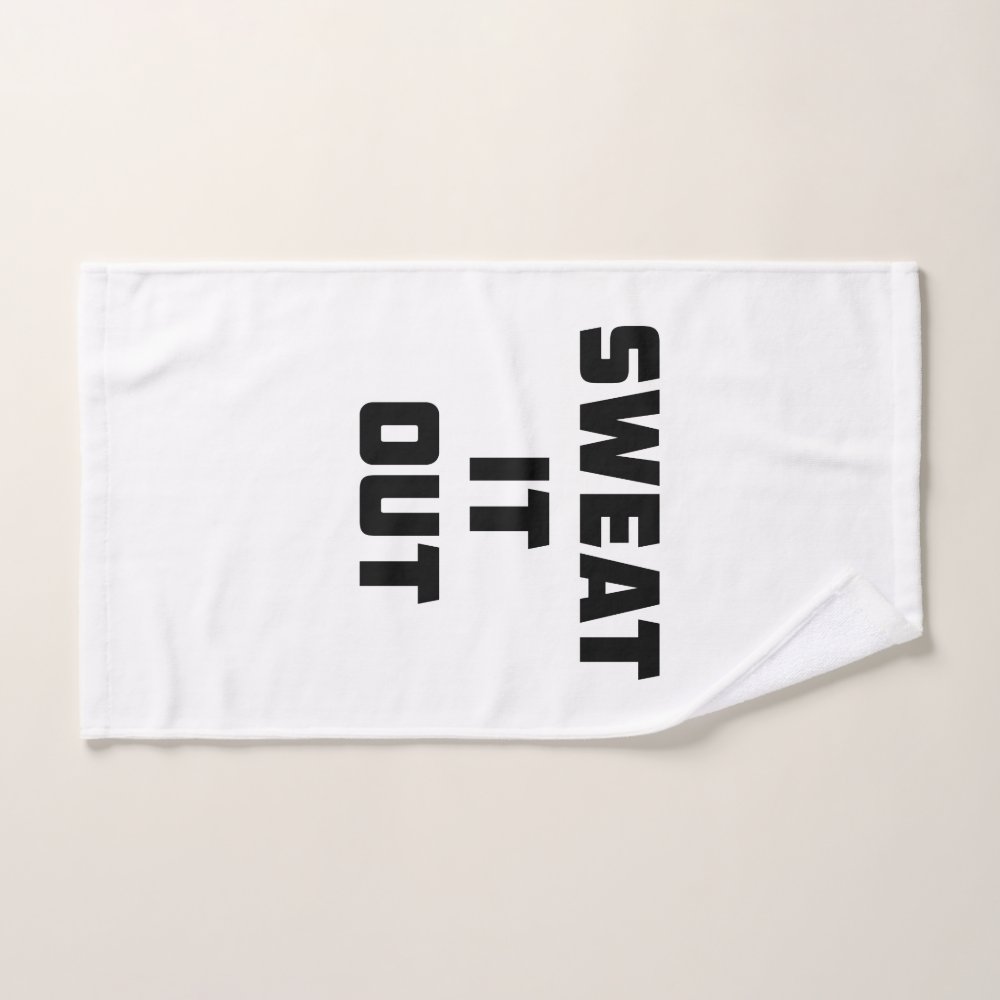 SWEAT IT OUT Towel