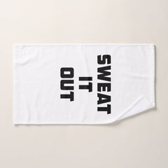 SWEAT IT OUT Towel