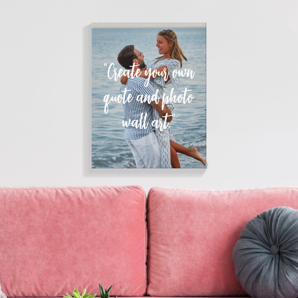 Create Your Own Custom Quote On Picture Canvas Print