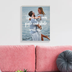 Create Your Own Custom Quote On Picture Canvas Print