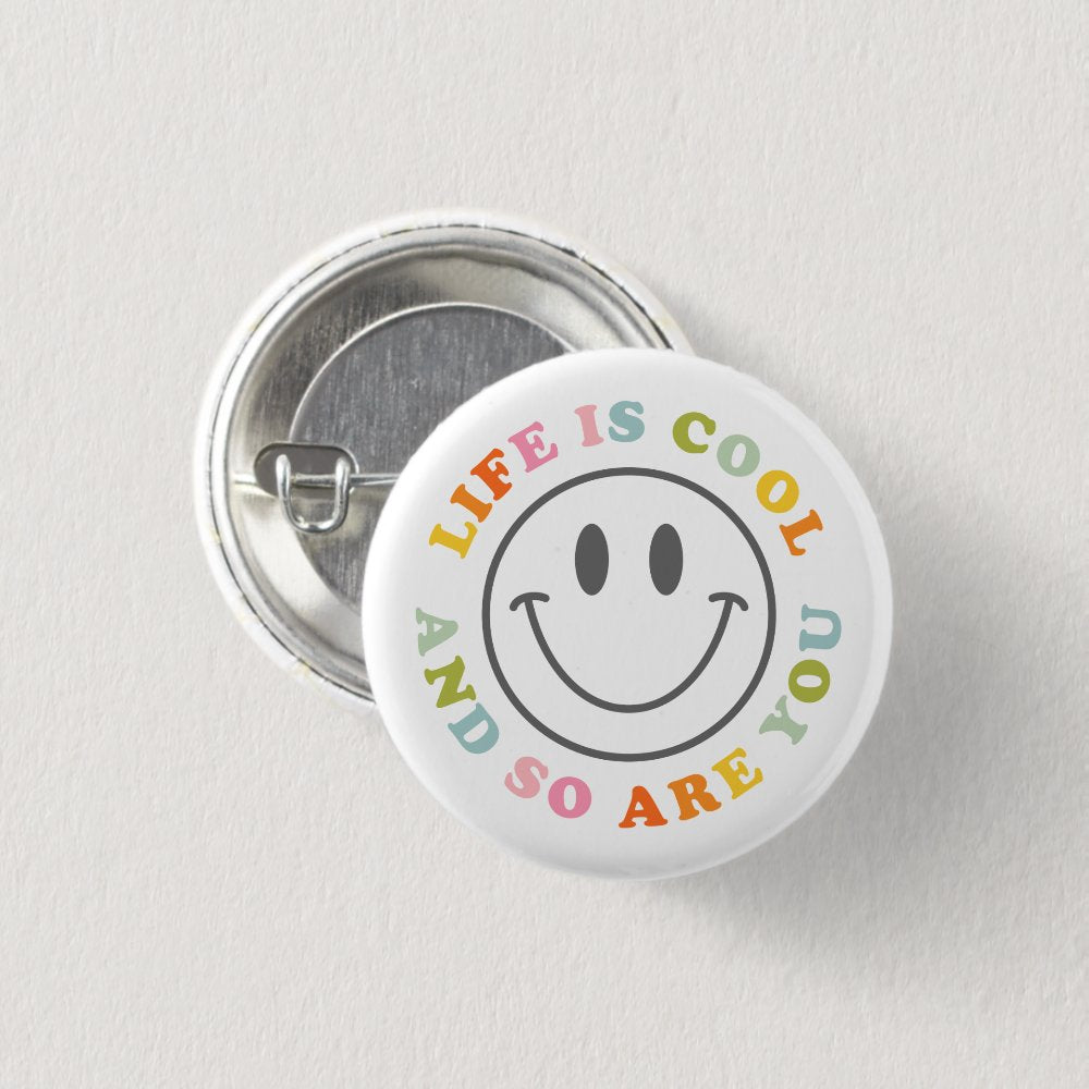 Life Is Cool Happy Smiling Face Emoji Button