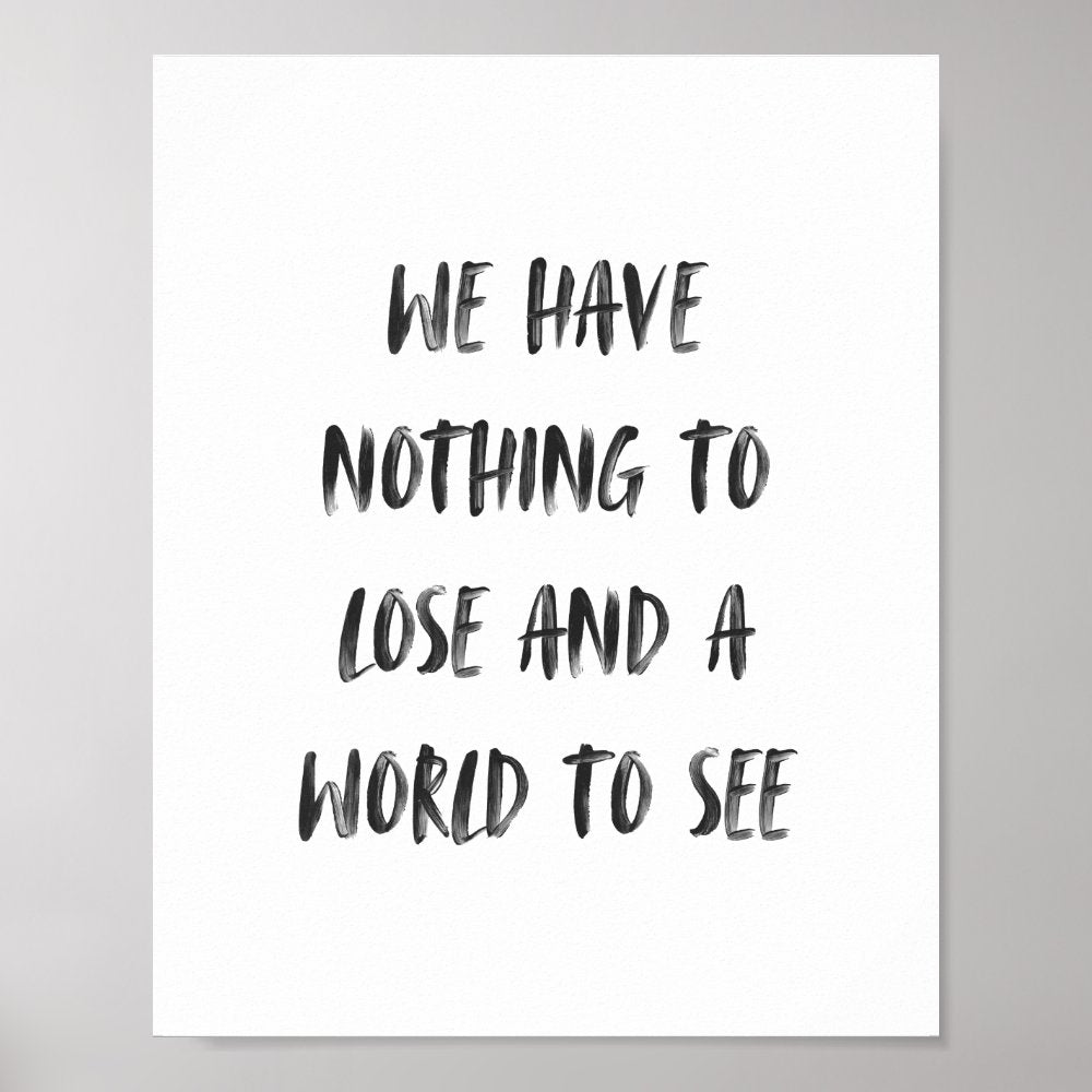 Motivational Travel Quote Minimal Black Brush Poster
