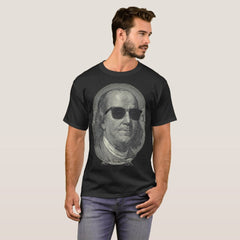 Benjamin Franklin The Benjamin Its All About  T-Shirt