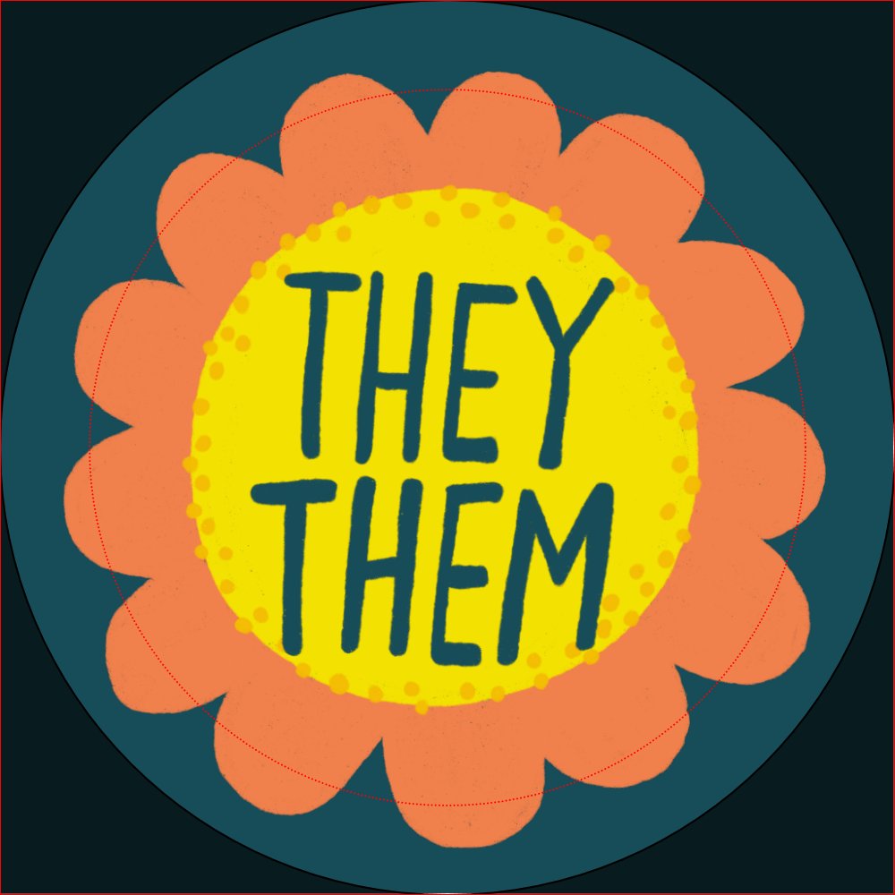 THEY / THEM Pronouns Flower Pride Handlettered Button
