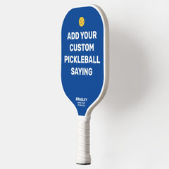 Add Your Custom Pickleball Saying, Quote Name Text Paddle