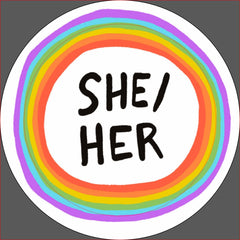 SHE/HER Pronouns Rainbow Circle Button