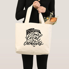 Support Local Creatives Handlettered Large Tote Bag