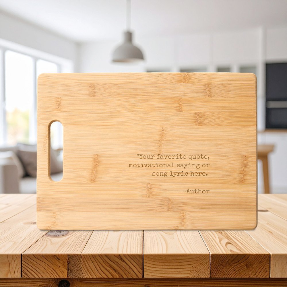 Create Your Own Quote Engraved Cutting Board