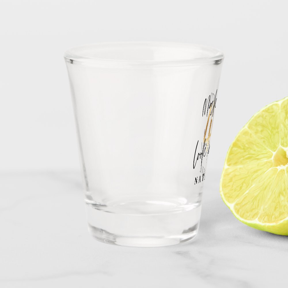 Making 40 look good gold birthday party shot glass
