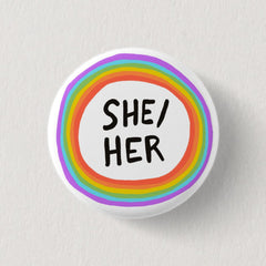 SHE/HER Pronouns Rainbow Circle Button