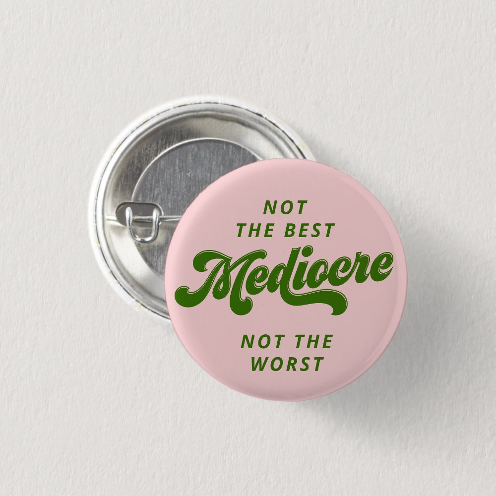 Green Disco Lettering Mediocre Button